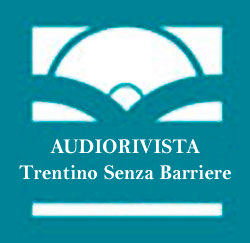 Audiorivista Trentino Senza Barriere